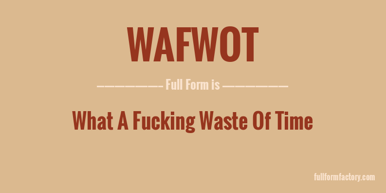 wafwot-full-form