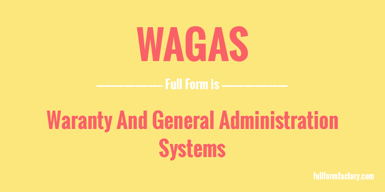 wagas-full-form