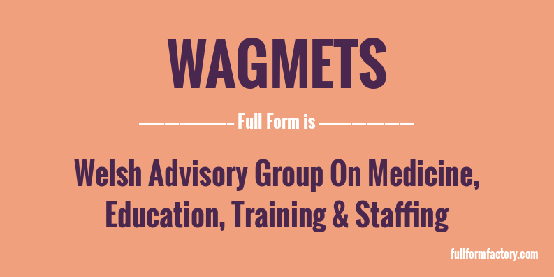 wagmets-full-form