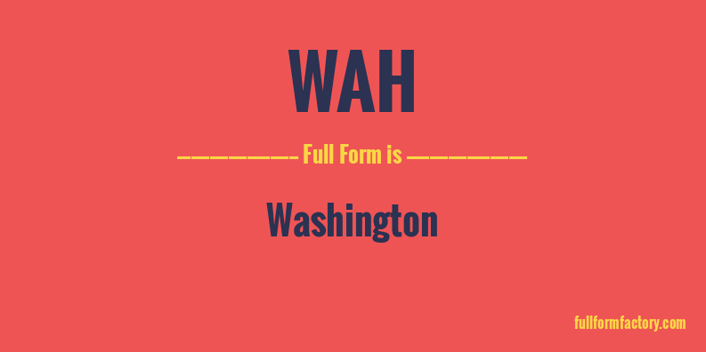 wah-full-form