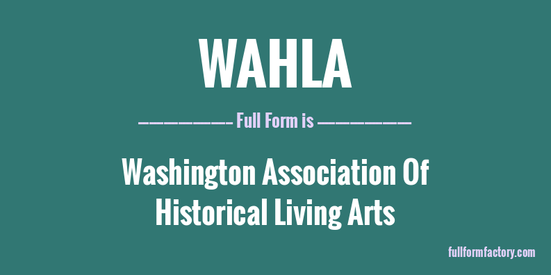 wahla-full-form