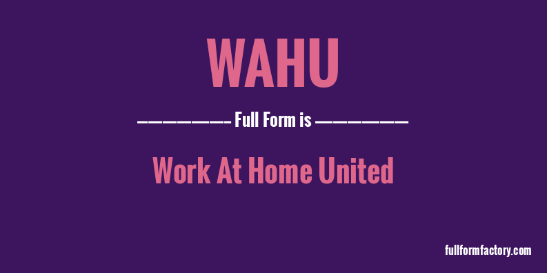 wahu-full-form