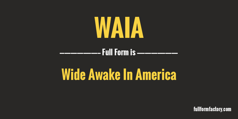 waia-full-form