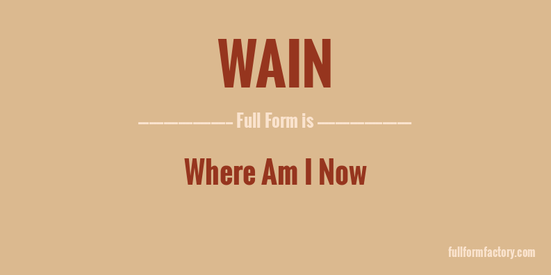 wain-full-form