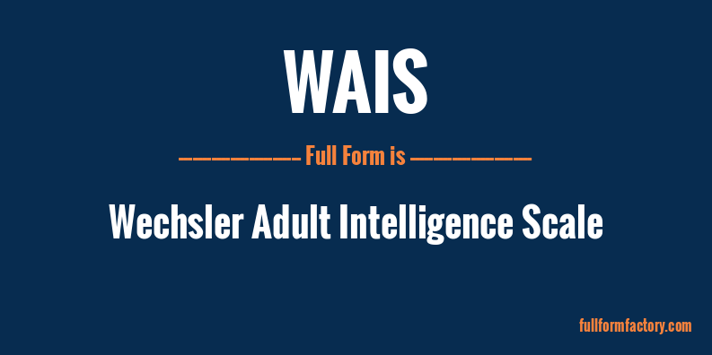 wais-full-form