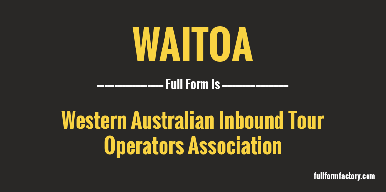 waitoa-full-form