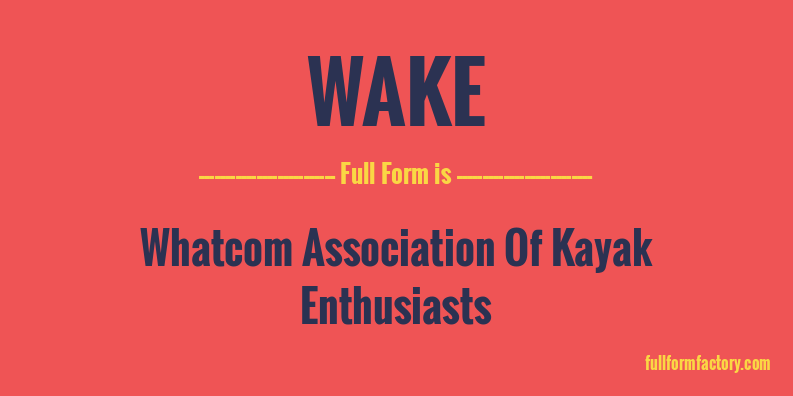 wake-full-form