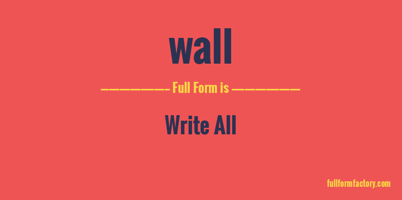 wall-full-form