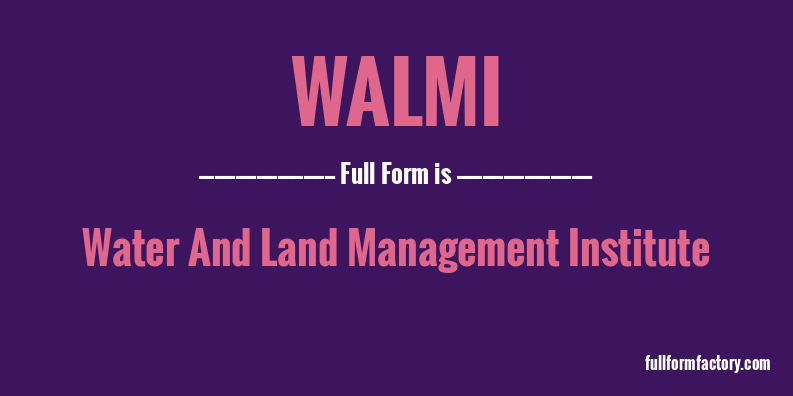 walmi-full-form