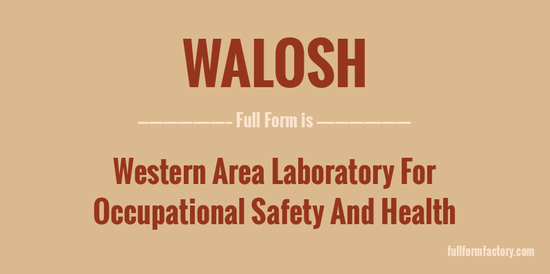 walosh-full-form