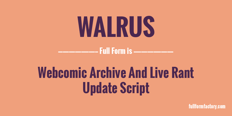 walrus-full-form