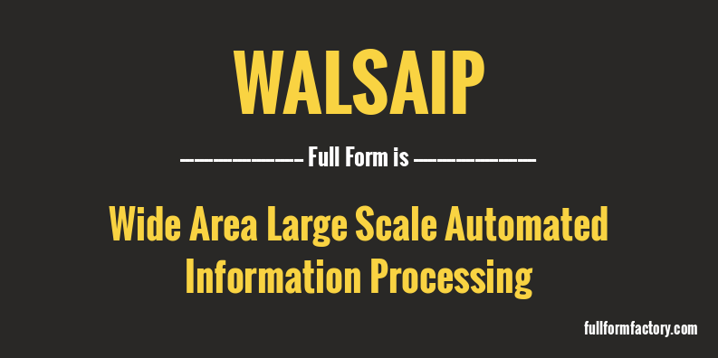 walsaip-full-form