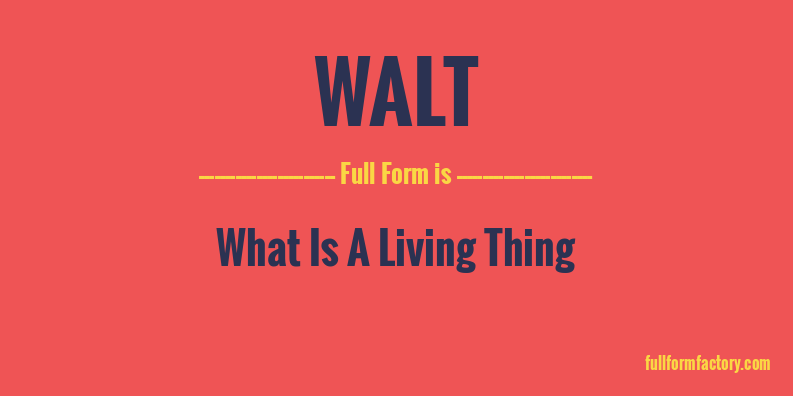 walt-full-form