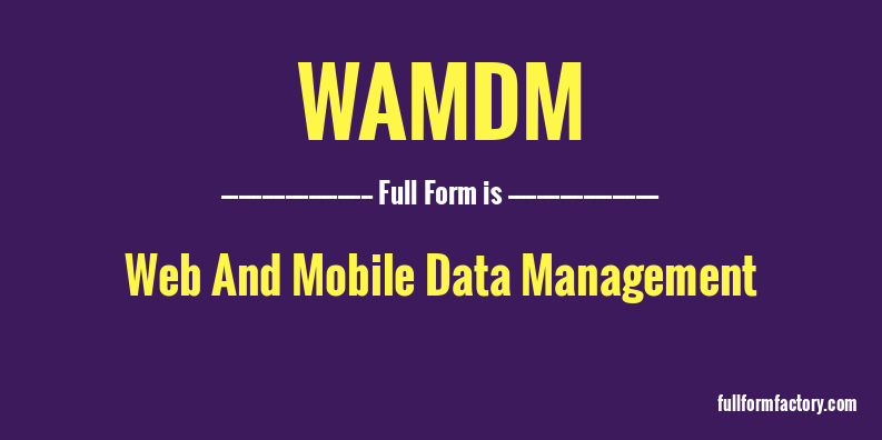 wamdm-full-form