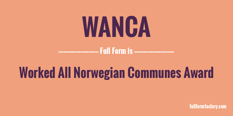 wanca-full-form