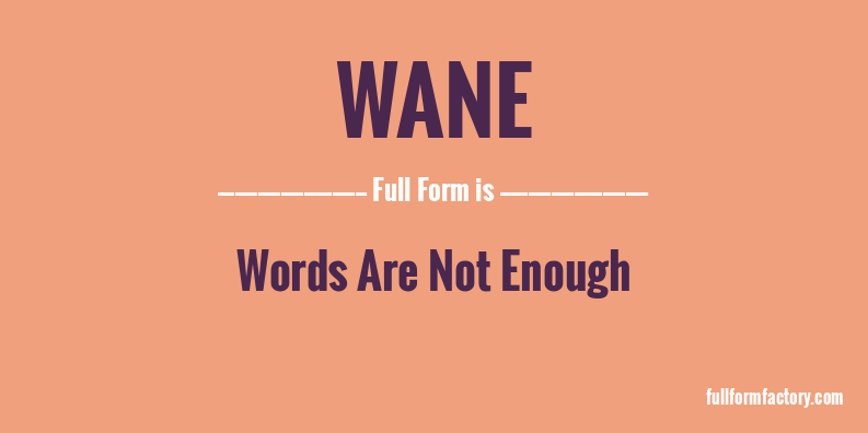 wane-full-form