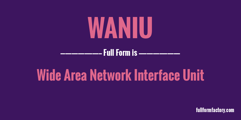 waniu-full-form
