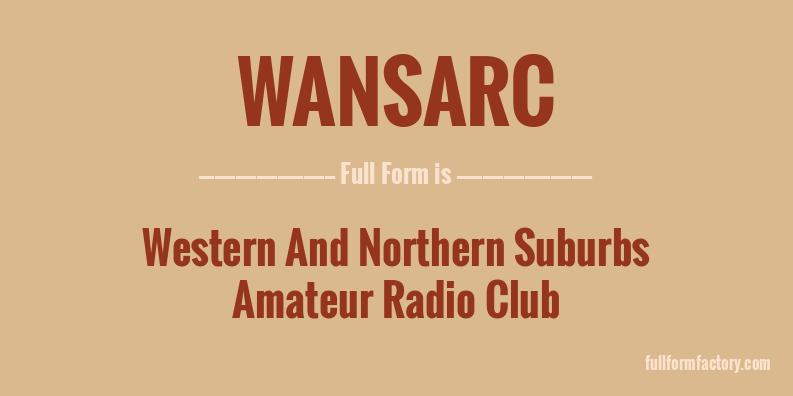 wansarc-full-form