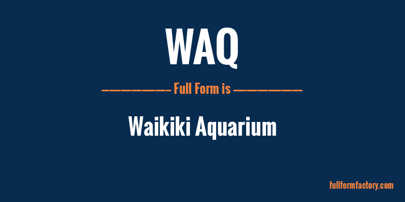 waq-full-form