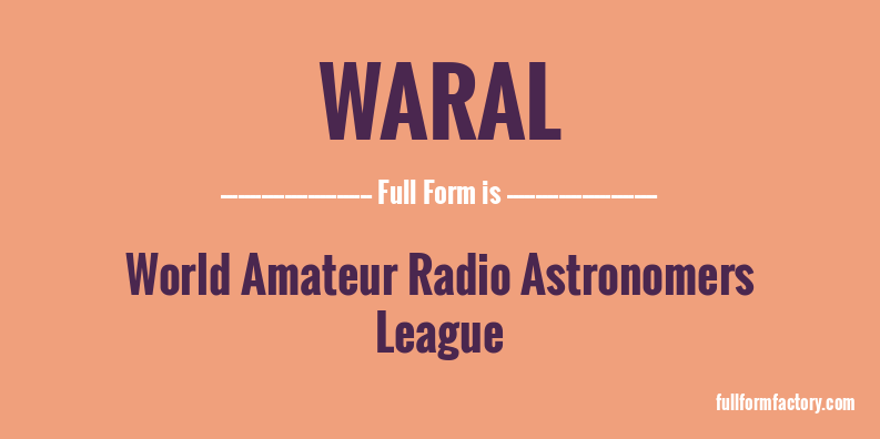 waral-full-form