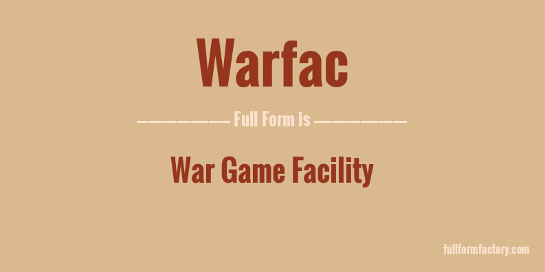 warfac-full-form