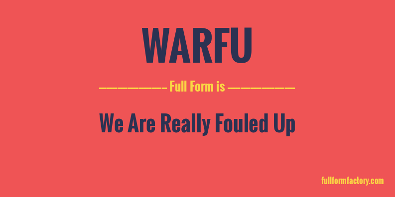 warfu-full-form