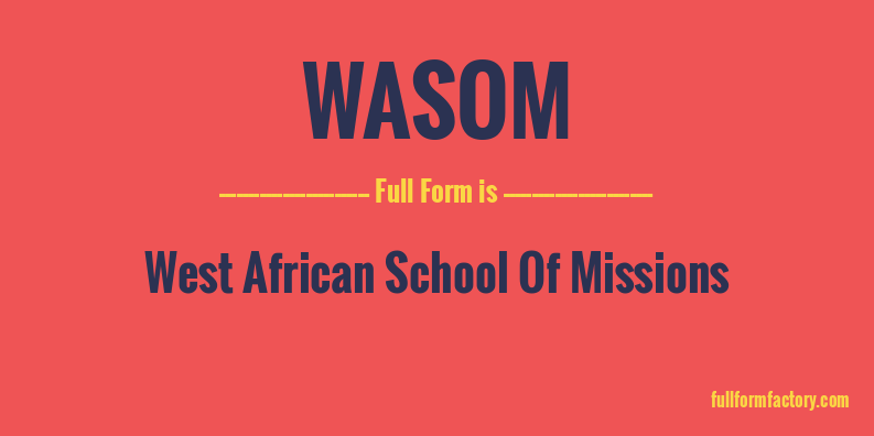 wasom-full-form