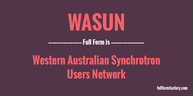 wasun-full-form