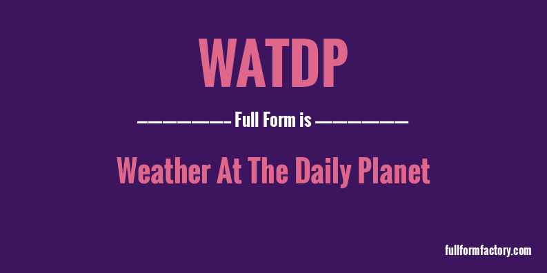 watdp-full-form