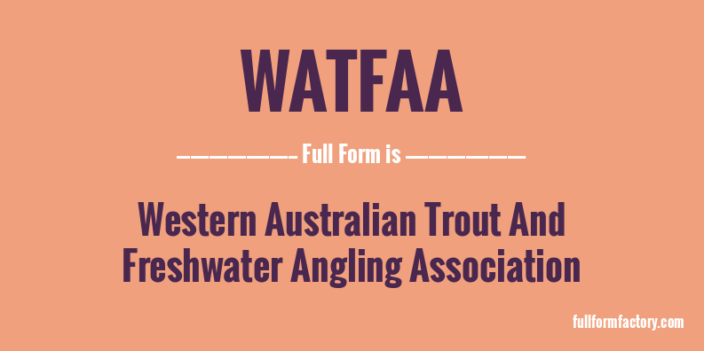 watfaa-full-form