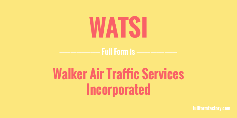 watsi-full-form