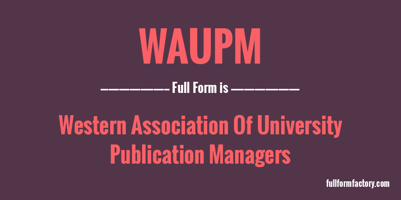 waupm-full-form