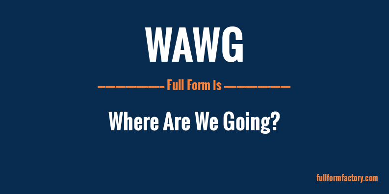 wawg-full-form