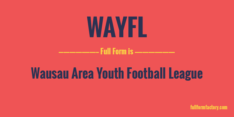 wayfl-full-form
