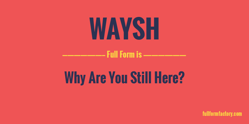 waysh-full-form