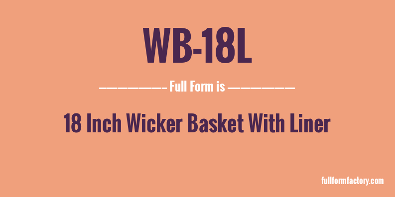 wb-18l-full-form