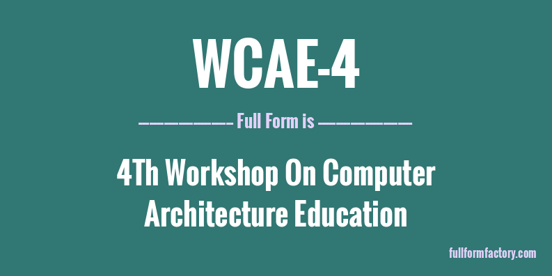 wcae-4-full-form