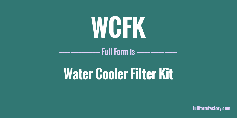 wcfk-full-form