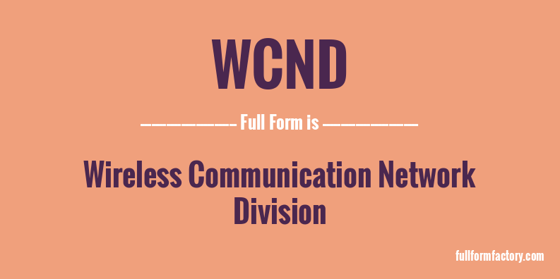 wcnd-full-form