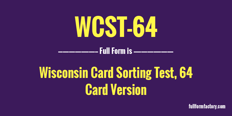 wcst-64-full-form