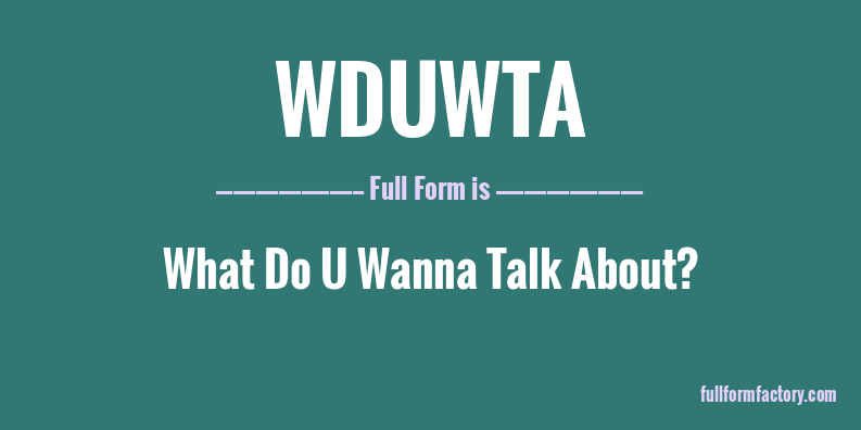 wduwta-full-form
