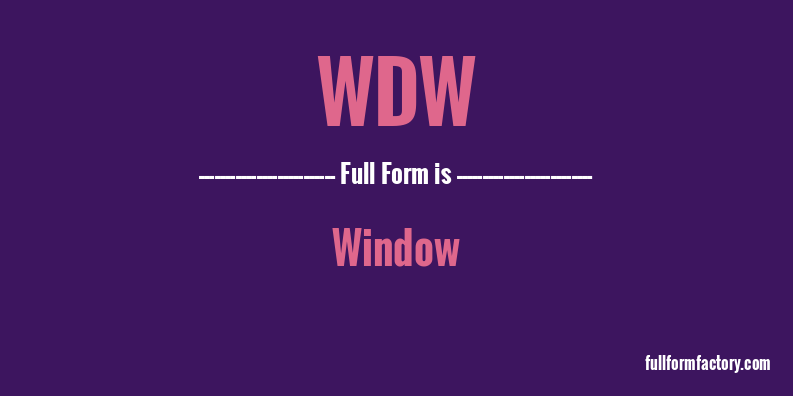 wdw-full-form