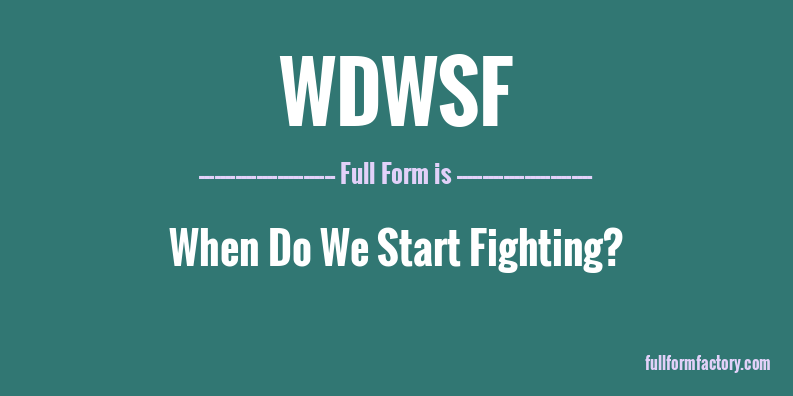 wdwsf-full-form