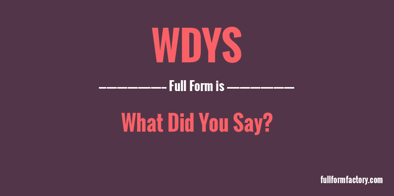 wdys-full-form