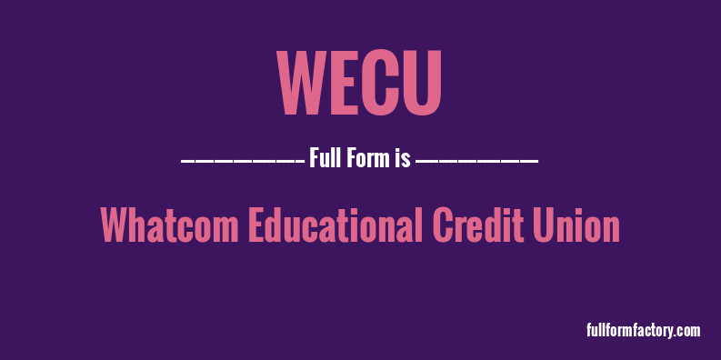 wecu-full-form