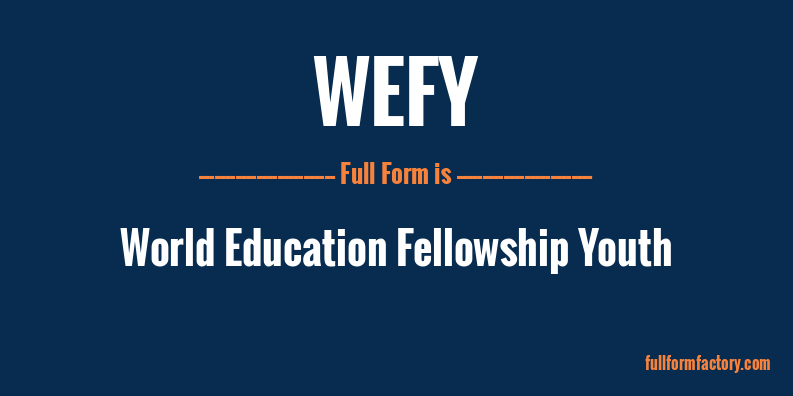wefy-full-form