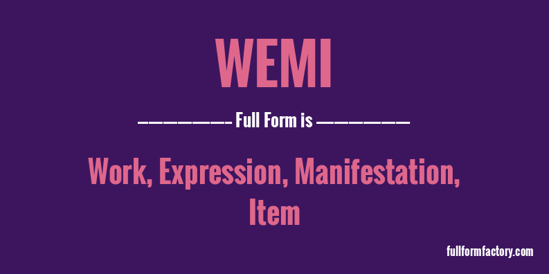 wemi-full-form