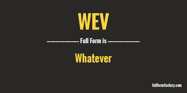 wev-full-form