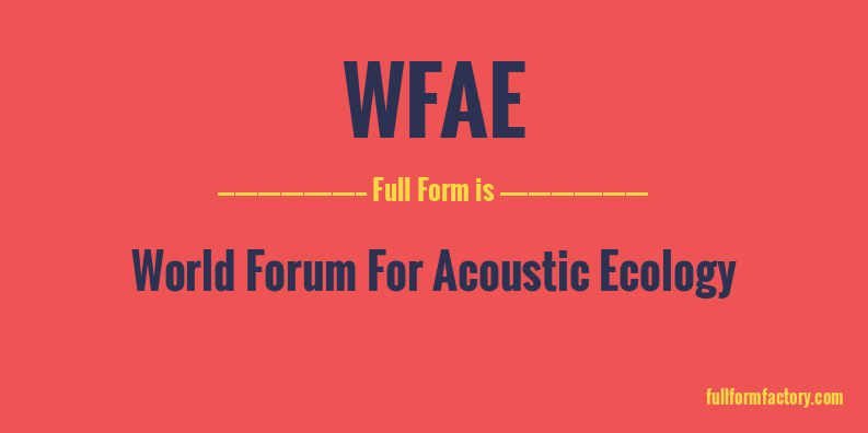 wfae-full-form