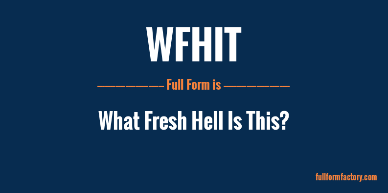 wfhit-full-form